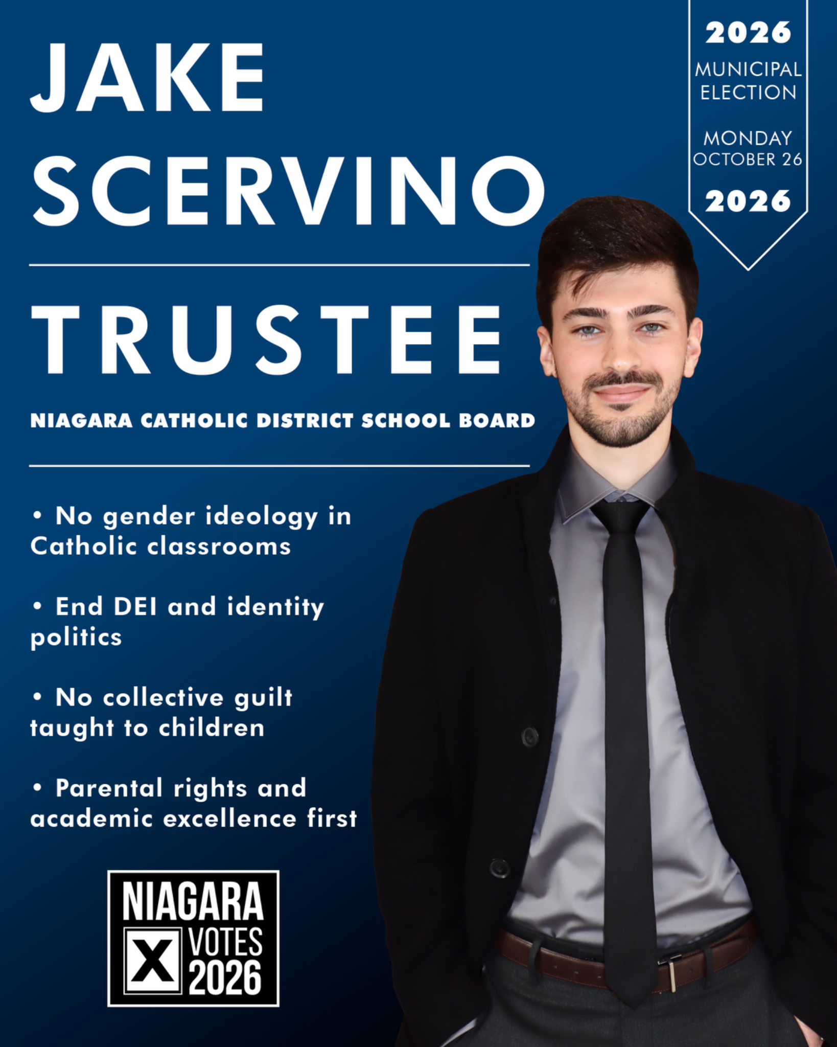 Official Jake Scervino poster for Niagara Catholic District School Board Trustee, showing his portrait and four platform commitments reproduced below. Election Monday, October 26, 2026.